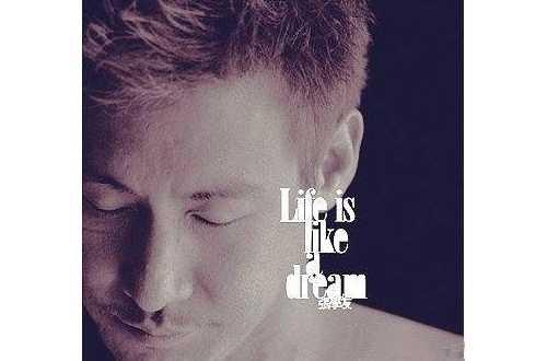 Life is Like a Dream